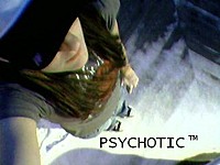 PSYCHOTIC x