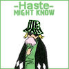 -Haste-