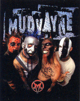 mudvayne!