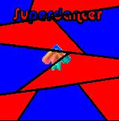 ~Superdancer~