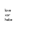 LoveXORHate
