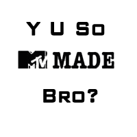 MTVs Made